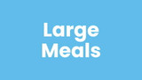 Large Meals